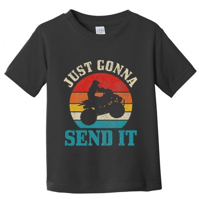 Atv Just Gonna Send It 4 Wheeler Quad Bike Vintage Funny Toddler T-Shirt