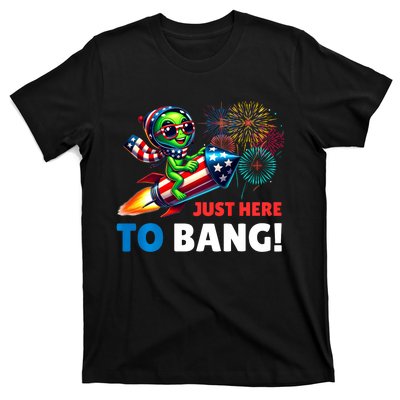 Alien Just Here To Bang Alien Riding A Rocket Fireworks Ufo T-Shirt