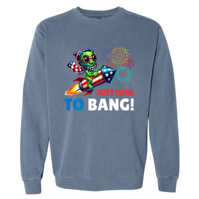 Alien Just Here To Bang Alien Riding A Rocket Fireworks Ufo Garment-Dyed Sweatshirt