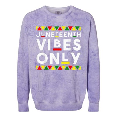 Awesome Juneteenth Juneteenth Vibes Only Independence Colorblast Crewneck Sweatshirt