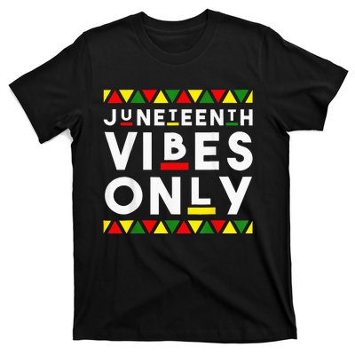 Awesome Juneteenth Juneteenth Vibes Only Independence T-Shirt