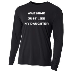 Awesome Just Like My Daughter White Text Cooling Performance Long Sleeve Crew