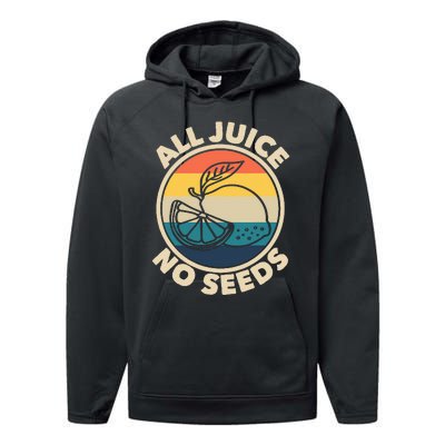 All Juice No Seeds Lemon Retro Funny Vasectomy Performance Fleece Hoodie