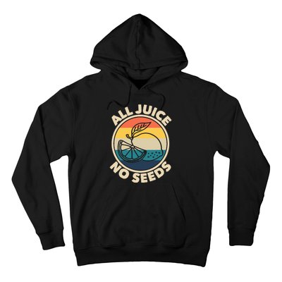 All Juice No Seeds Lemon Retro Funny Vasectomy Hoodie