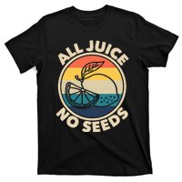 All Juice No Seeds Lemon Retro Funny Vasectomy T-Shirt