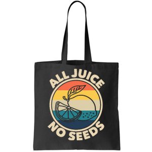 All Juice No Seeds Lemon Retro Funny Vasectomy Tote Bag