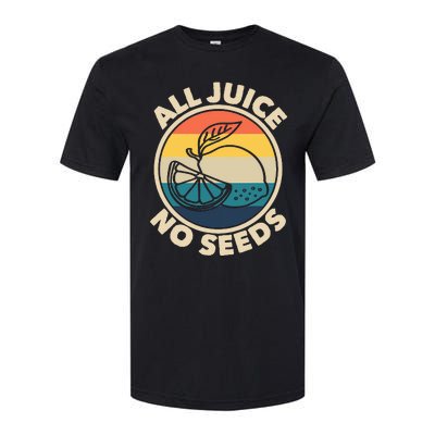 All Juice No Seeds Lemon Retro Funny Vasectomy Softstyle CVC T-Shirt