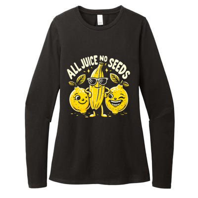 All Juice No Seeds Vasectomy Fruit Womens CVC Long Sleeve Shirt