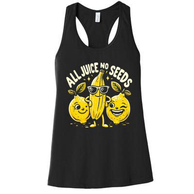 All Juice No Seeds Vasectomy Fruit Women's Racerback Tank