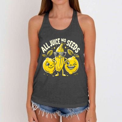 All Juice No Seeds Vasectomy Fruit Women's Knotted Racerback Tank