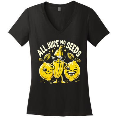 All Juice No Seeds Vasectomy Fruit Women's V-Neck T-Shirt