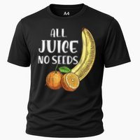 All Juice No Seeds Funny All Juice No Seeds Performance Shirt