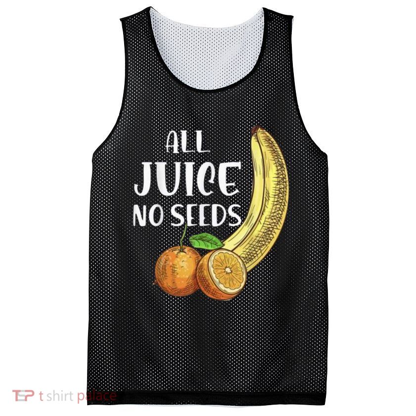 All Juice No Seeds Funny All Juice No Seeds Mesh Reversible Basketball Jersey Tank