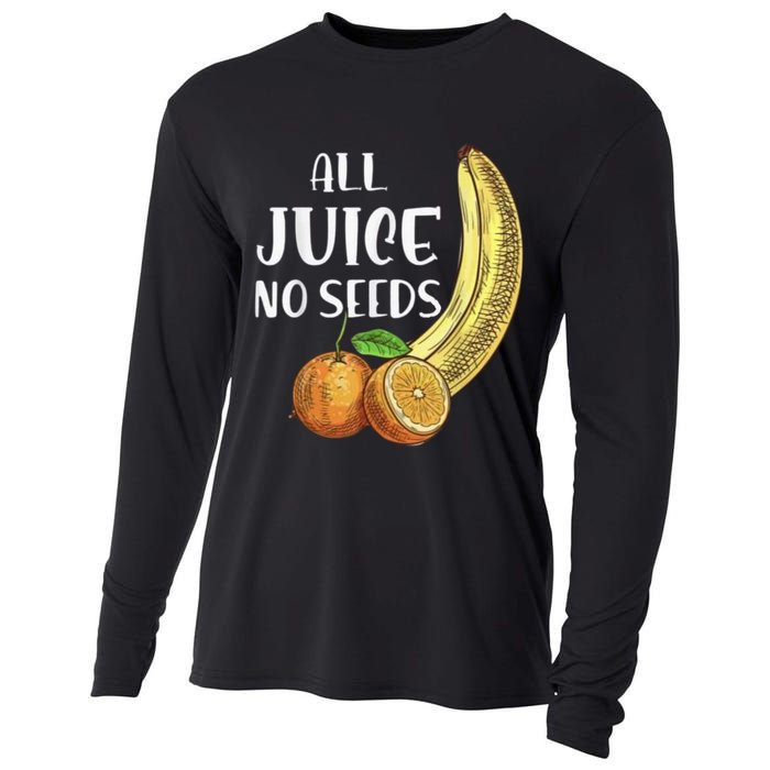 All Juice No Seeds Funny All Juice No Seeds Cooling Performance Long Sleeve Crew