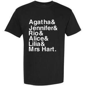 Agatha & Jennifer & Rio & Alice & Lilia & Mrs Hart Garment-Dyed Heavyweight T-Shirt