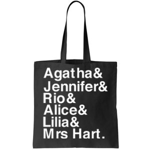 Agatha & Jennifer & Rio & Alice & Lilia & Mrs Hart Tote Bag