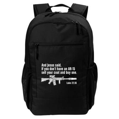 And Jesus Said If You DonT Have An Ar15 Sell Your Coat And Buy One Backpack
