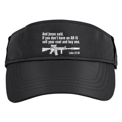 And Jesus Said If You DonT Have An Ar15 Sell Your Coat And Buy One Adult Drive Performance Visor