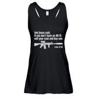 And Jesus Said If You DonT Have An Ar15 Sell Your Coat And Buy One Ladies Essential Flowy Tank