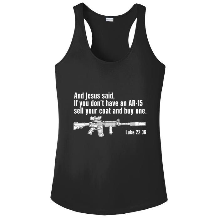 And Jesus Said If You DonT Have An Ar15 Sell Your Coat And Buy One Ladies PosiCharge Competitor Racerback Tank
