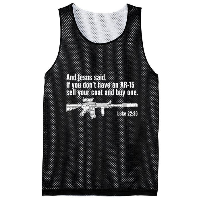 And Jesus Said If You DonT Have An Ar15 Sell Your Coat And Buy One Mesh Reversible Basketball Jersey Tank