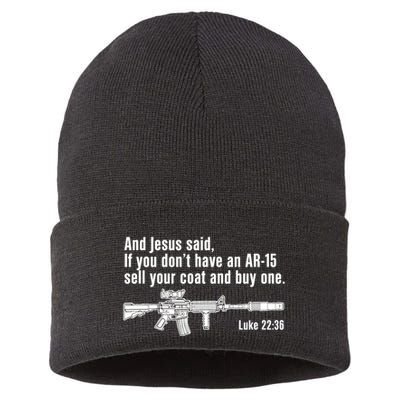 And Jesus Said If You DonT Have An Ar15 Sell Your Coat And Buy One Sustainable Knit Beanie