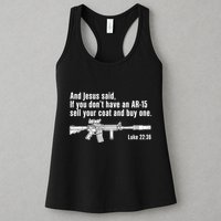 And Jesus Said If You DonT Have An Ar15 Sell Your Coat And Buy One Womens Tank Top