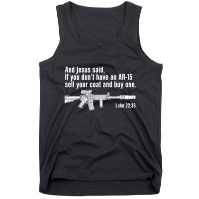 And Jesus Said If You DonT Have An Ar15 Sell Your Coat And Buy One Tank Top