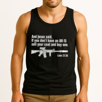 And Jesus Said If You DonT Have An Ar15 Sell Your Coat And Buy One Tank Top