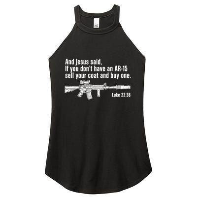 And Jesus Said If You DonT Have An Ar15 Sell Your Coat And Buy One Women's Perfect Tri Rocker Tank