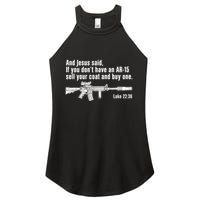 And Jesus Said If You DonT Have An Ar15 Sell Your Coat And Buy One Women's Perfect Tri Rocker Tank