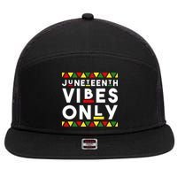 Awesome Juneteenth Shirt Juneteenth Vibes Only Independence 7 Panel Mesh Trucker Snapback Hat