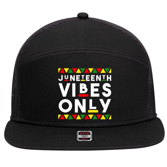 Awesome Juneteenth Shirt Juneteenth Vibes Only Independence 7 Panel Mesh Trucker Snapback Hat
