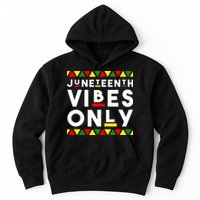 Awesome Juneteenth Shirt Juneteenth Vibes Only Independence Hoodie