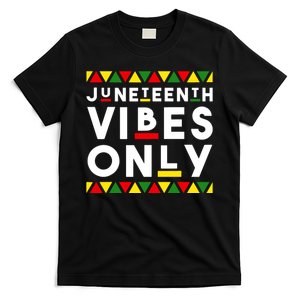 Awesome Juneteenth Shirt Juneteenth Vibes Only Independence T-Shirt