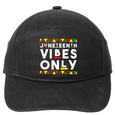 Awesome Juneteenth Shirt Juneteenth Vibes Only Independence 7-Panel Snapback Hat