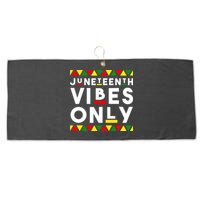 Awesome Juneteenth Shirt Juneteenth Vibes Only Independence Large Microfiber Waffle Golf Towel