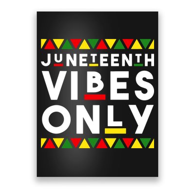 Awesome Juneteenth Shirt Juneteenth Vibes Only Independence Poster