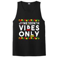 Awesome Juneteenth Shirt Juneteenth Vibes Only Independence PosiCharge Competitor Tank