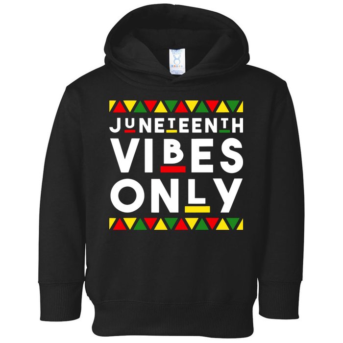 Awesome Juneteenth Shirt Juneteenth Vibes Only Independence Toddler Hoodie
