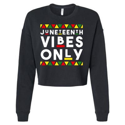 Awesome Juneteenth Shirt Juneteenth Vibes Only Independence Cropped Pullover Crew