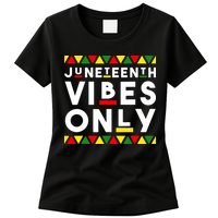 Awesome Juneteenth Shirt Juneteenth Vibes Only Independence Womens T-Shirt