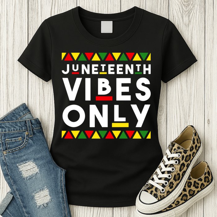 Awesome Juneteenth Shirt Juneteenth Vibes Only Independence Womens T-Shirt