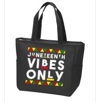 Awesome Juneteenth Shirt Juneteenth Vibes Only Independence Zip Tote Bag