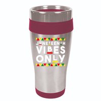 Awesome Juneteenth Shirt Juneteenth Vibes Only Independence 16oz Travel Tumbler