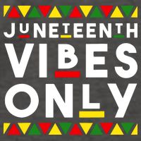 Awesome Juneteenth Shirt Juneteenth Vibes Only Independence Vector Backpack