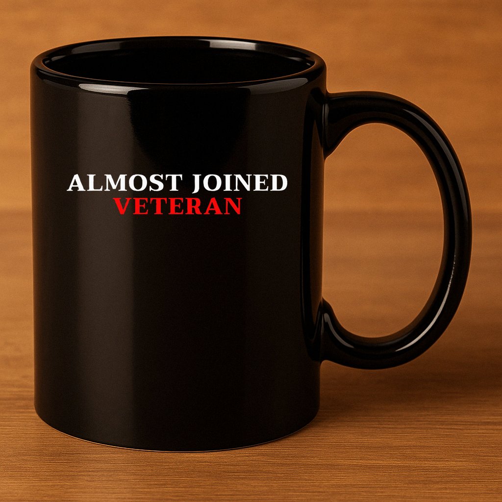 Almost Joined Veteran Funny Apparel 11oz C Handle Ceramic Mug