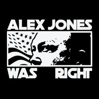 Alex Jones Was Right Drawstring Bag
