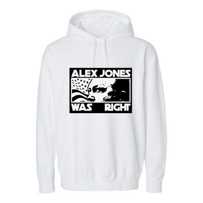 Alex Jones Was Right Garment-Dyed Fleece Hoodie