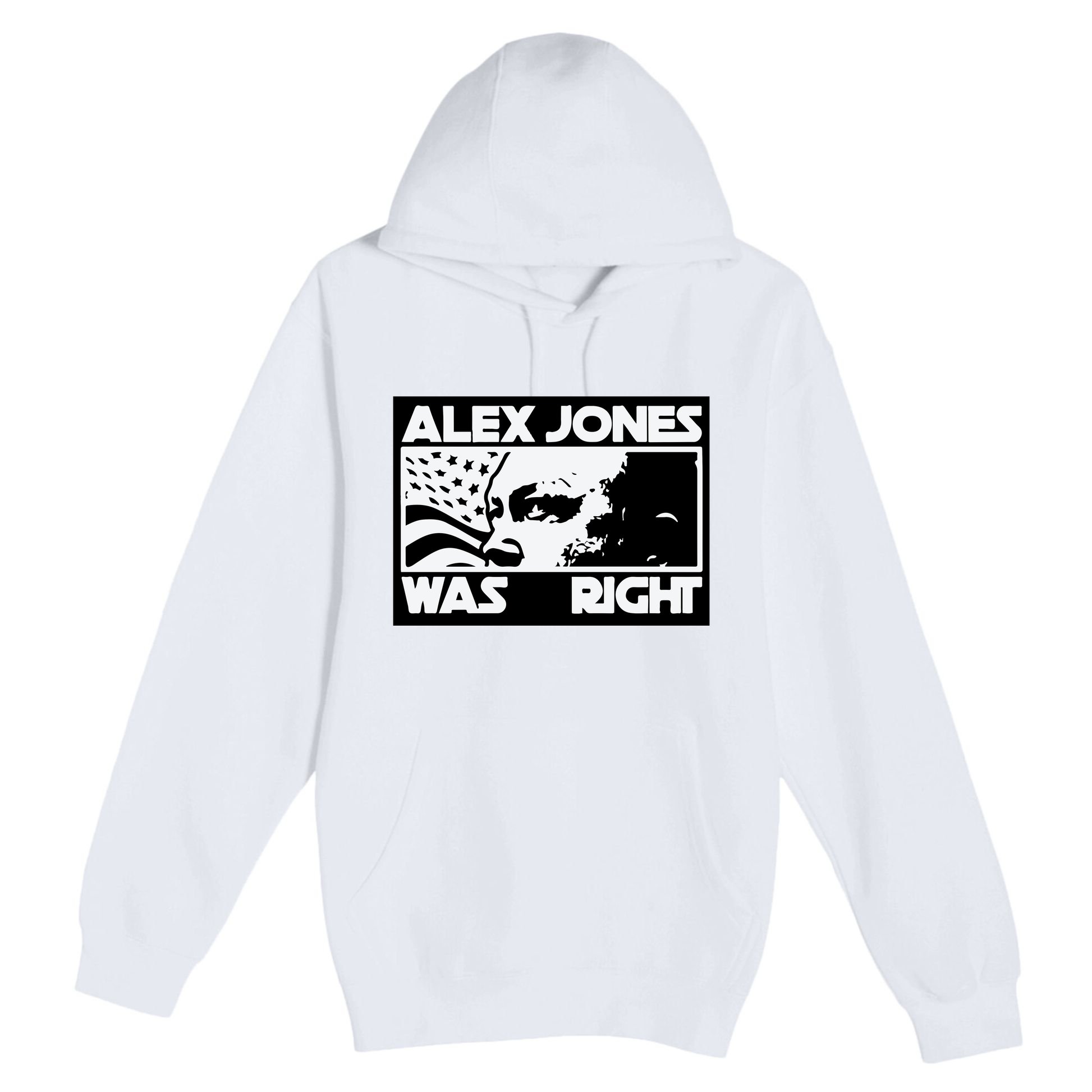 Alex Jones Was Right Premium Pullover Hoodie